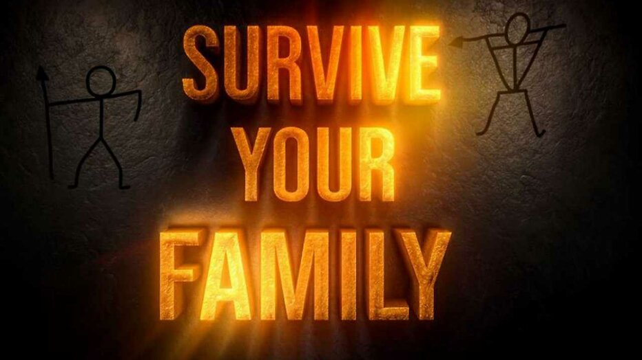 Survive Your Family